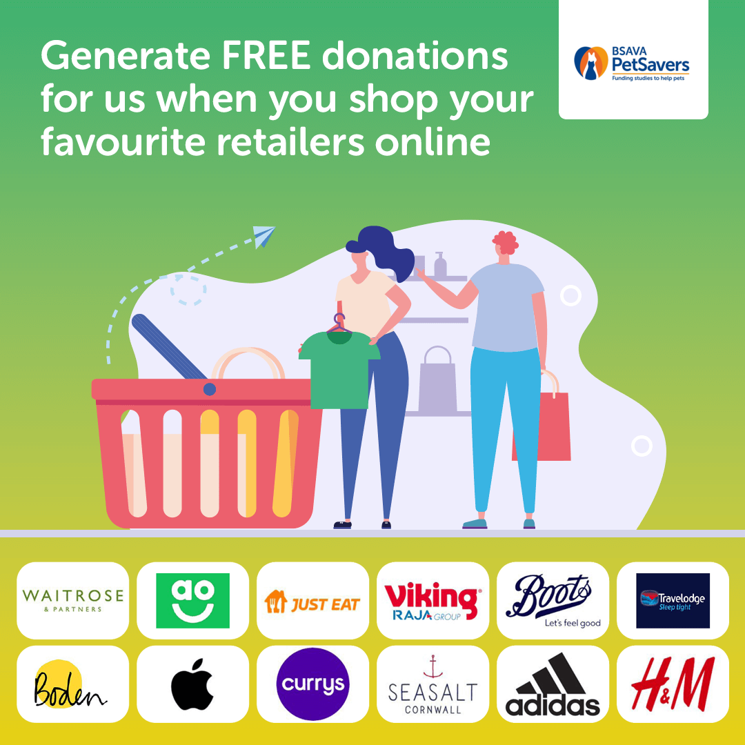 BSAVA PetSavers - Give As You Live shopping - free charity donations in 3 easy steps shopping at AO, Waitrose, Just Eat, Apply, H&M and more